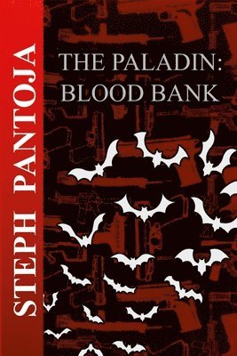 Stephen Pantoja - Paladin: Blood Bank, Häftad. Tillgänglighet: Lägg i varukorg