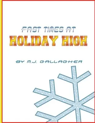 M J Gallagher - Fast Times at Holiday High, Häftad. Tillgänglighet: Lägg i varukorg