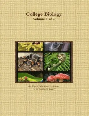 Textbook Equity - College Biology Volume 1 of 3, Häftad. Tillgänglighet: Lägg i varukorg