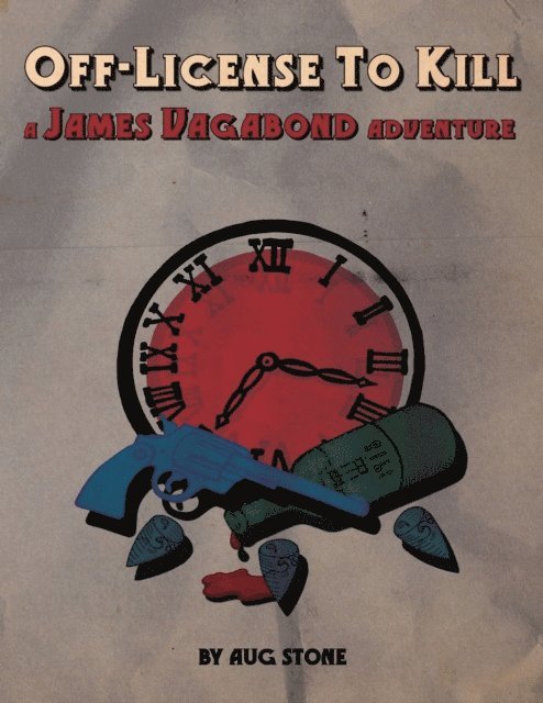 Aug Stone - Off-License to Kill: A James Vagabond Adventure, E-bok. Tillgänglighet: Lägg i varukorg