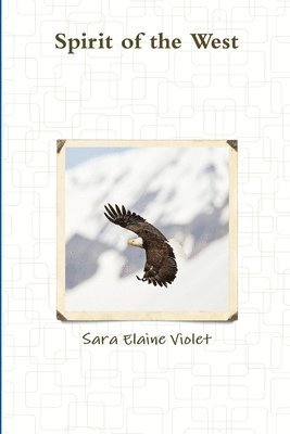 Sara Elaine Violet - Sprit of the West, Häftad