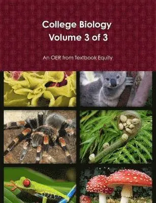 Textbook Equity - College Biology Volume 3 of 3, Häftad. Tillgänglighet: Lägg i varukorg