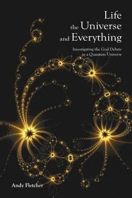 Andy Fletcher - Life, the Universe and Everything, Häftad. Tillgänglighet: Lägg i varukorg