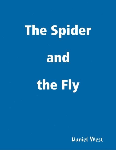 Daniel West - Spider and the Fly, E-bok
