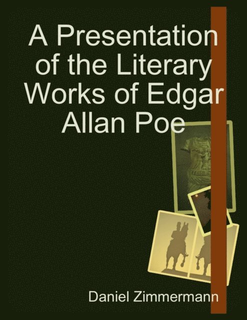 Presentation of the Literary Works of Edgar Allan Poe