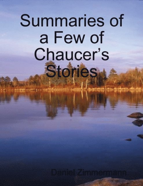 Summaries of a Few of Chaucer's Stories