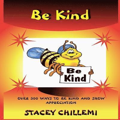 Author Stacey Chillemi - Learning to be Kind: Over 300 Ways to be Kind & Show Appreciation, Häftad. Tillgänglighet: Lägg i varukorg