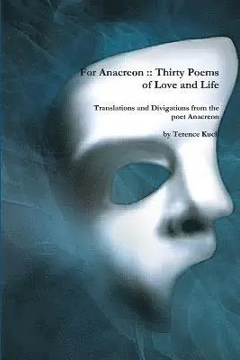 Terence Kuch - For Anacreon, Häftad. Tillgänglighet: Lägg i varukorg