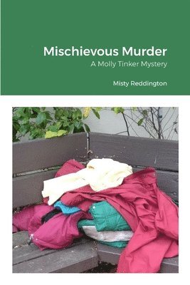 Misty Reddington - Mischievous Murder, Häftad