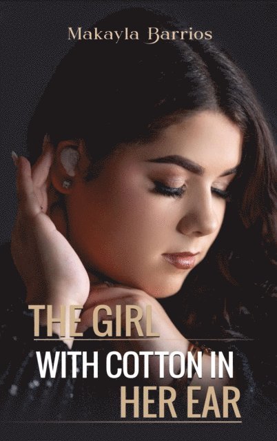 Makayla Barrios, Writers of the West - Girl with Cotton in her Ear, E-bok