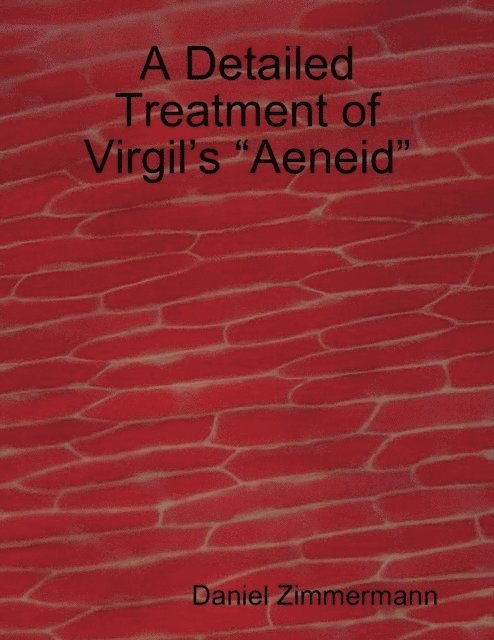 Detailed Treatment of Virgil's &quote;Aeneid&quote;