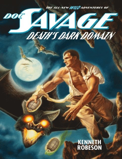 Kenneth Robeson - Doc Savage: Death's Dark Domain, E-bok