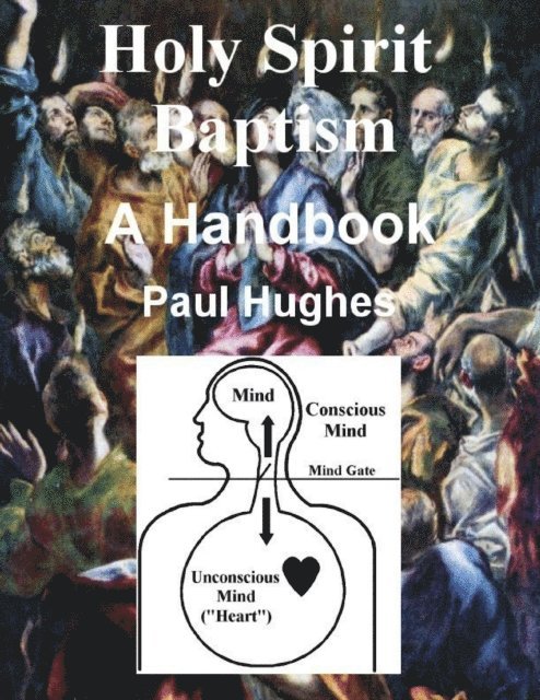 Paul Hughes - Holy Spirit Baptism: A Handbook, E-bok