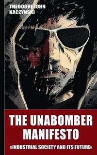 Unabomber Manifesto (New Edition 2023)