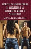 Conflitos No Registro Publico De Transexuais E as Garantias Do Direito De Personalidade Revisado