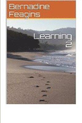 Bernadine Feagins - Learning 2, Häftad. Tillgänglighet: Lägg i varukorg