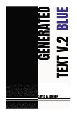 David a Bishop - Generated Text, V.2, Häftad. Tillgänglighet: Lägg i varukorg