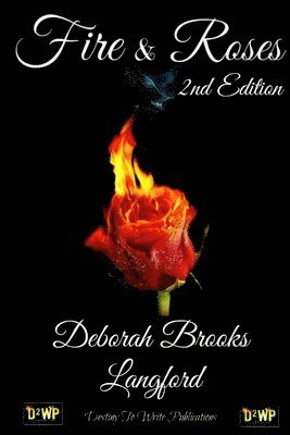 Deborah Brooks Langford - Fire & Roses - 2nd Edition, Häftad