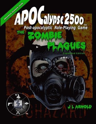 J L Arnold - Apocalypse 2500 the Zombie Plagues Expanded Edition, Häftad. Tillgänglighet: Tillfälligt slut