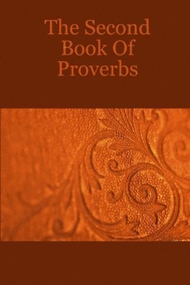 Richard Wilson Moss - Second Book Of Proverbs, Häftad