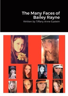Tiffany Epstein - Many Faces of Bailey Rayne, Häftad