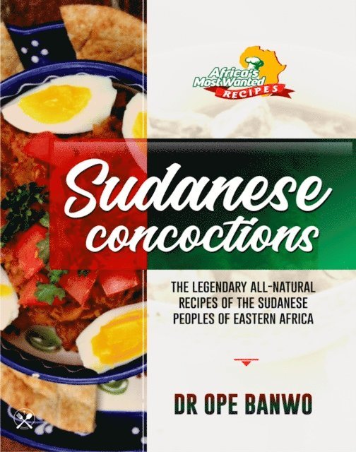 Dr Ope Banwo - Sudanese Concoctions, E-bok. Tillgänglighet: Lägg i varukorg