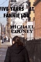 Michael Cooney - Five Years at Fannie Lou, Häftad. Tillgänglighet: Lägg i varukorg