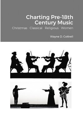 Wayne Cottrell - Charting Pre-18th Century Music, Häftad. Tillgänglighet: Lägg i varukorg