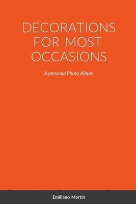 Emiliano Martín - Decorations for Most Occasions, Häftad