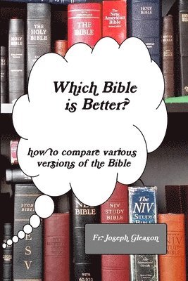 Joseph Gleason - Which Bible is Better?, Häftad