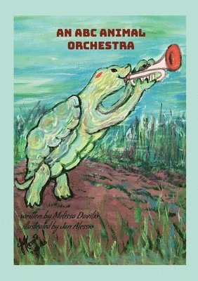 Melissa Davilio - ABC Animal Orchestra, Häftad. Tillgänglighet: Lägg i varukorg