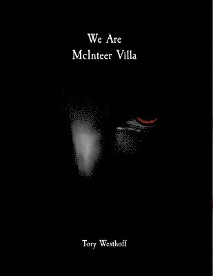 Tory Westhoff - We Are McInteer Villa, Häftad. Tillgänglighet: Lägg i varukorg