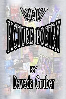Daveda Gruber - New Picture Poetry, Häftad