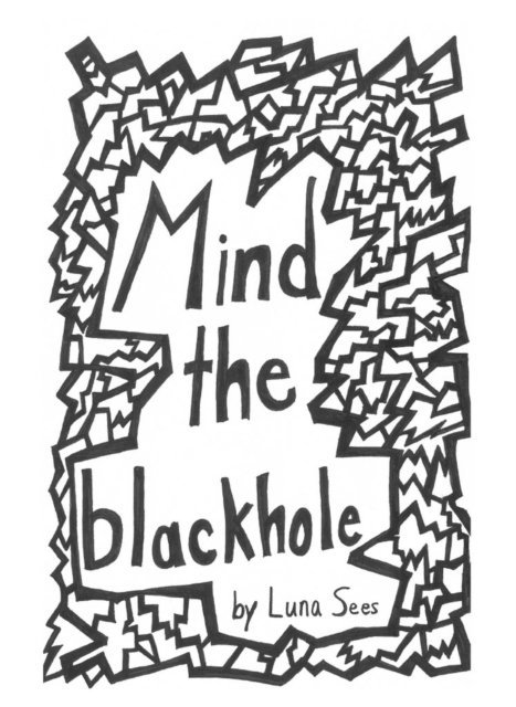 Luna Sees - Mind the blackhole ebook, E-bok. Tillgänglighet: Lägg i varukorg