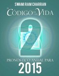 Codigo De La Vida #2 Pronostico Anual Para 2015