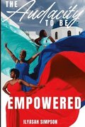 Audacity to Be Empowered