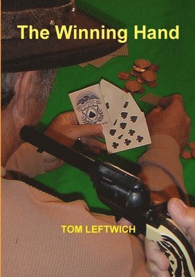 TOM LEFTWICH - Winning Hand, Häftad