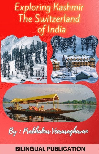Prabhakar Veeraraghavan - Exploring Kashmir, the Switzerland of India, E-bok. Tillgänglighet: Lägg i varukorg