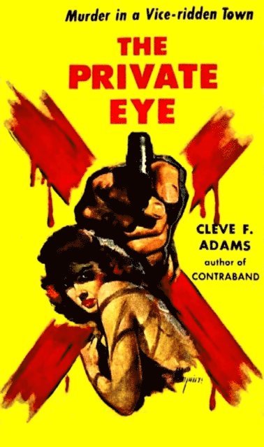Cleve F. Adams - Private Eye, E-bok