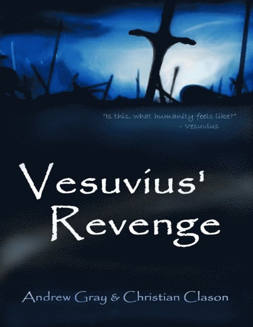 Andrew Gray, Christian Clason - Vesuvius' Revenge, E-bok