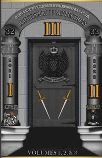 Scottish Rite Reflections - Volume 1,2,3