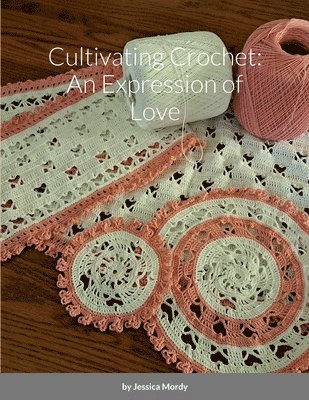 Jessica Mordy - Cultivating Crochet, Häftad. Tillgänglighet: Lägg i varukorg