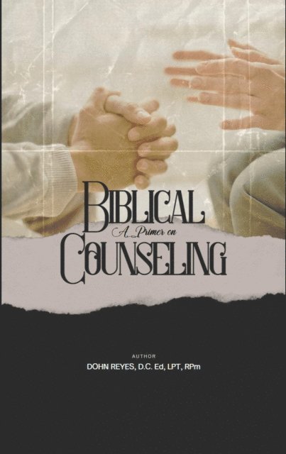 Dohn Reyes - Primer on Biblical Counseling, E-bok. Tillgänglighet: Lägg i varukorg