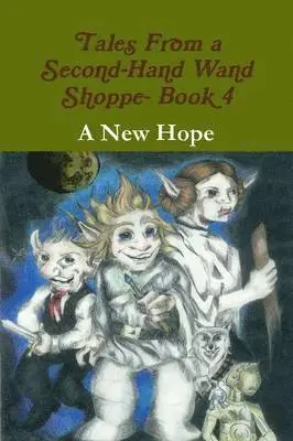 Robert P Wills - Tales From a Second-Hand Wand Shoppe- Book 4, Häftad. Tillgänglighet: Lägg i varukorg