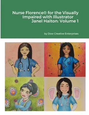 Nurse Florence(R) for the Visually Impaired with Illustrator Janel Halton