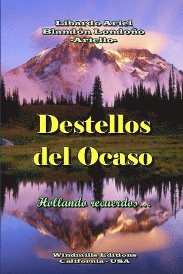 Libardo Ariel Blandon Londono - Destellos Del Ocaso, Häftad. Tillgänglighet: Lägg i varukorg