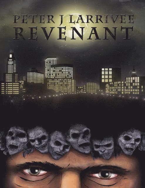 Peter J Larrivee - Revenant, E-bok