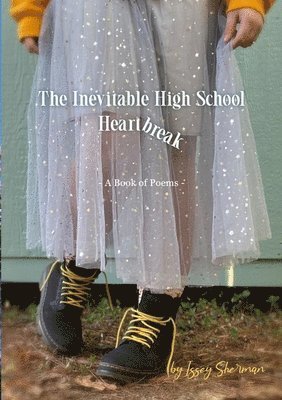 Inevitable Highschool Heartbreak