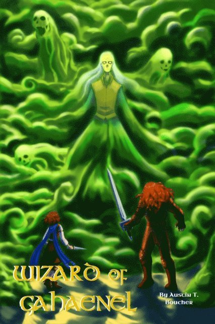Austin Boucher - Wizard of Gahaenel, E-bok