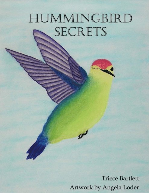 Angela Loder, Triece Bartlett - Hummingbird Secrets, E-bok. Tillgänglighet: Lägg i varukorg